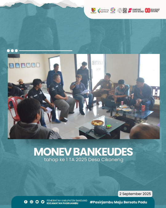 monitoring-dan-evaluasi-monev-bantuan-keuangan-desa-bankeudes-tahap-i-tahun-anggaran-2025-di-desa-cikoneng